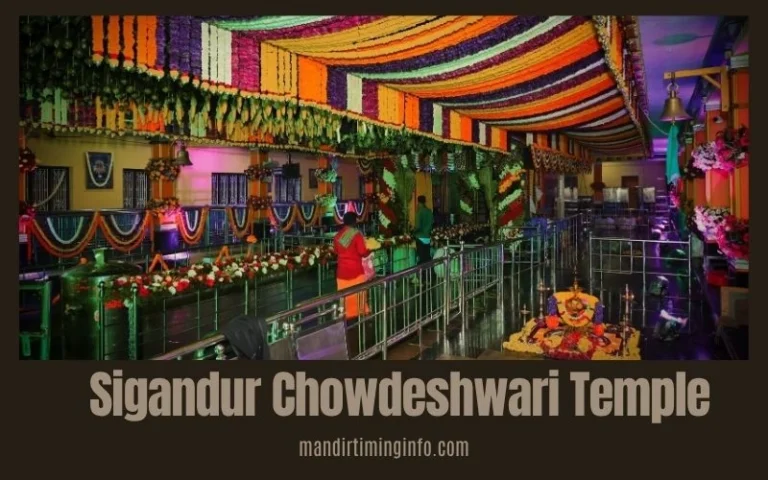 Sigandur Chowdeshwari Temple Timings