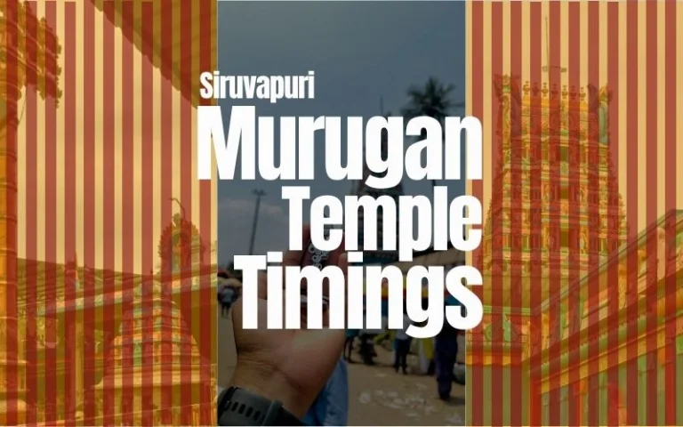 Siruvapuri Murugan Temple Timings